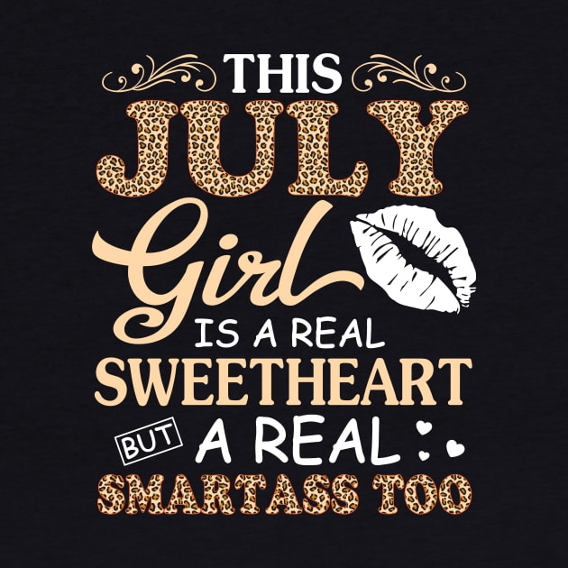 This July Girl Is A Real Sweetheart A Real Smartass Too by joandraelliot